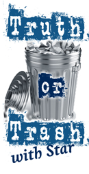 Truth or Trash